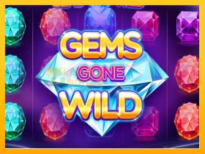 Gems Gone Wild