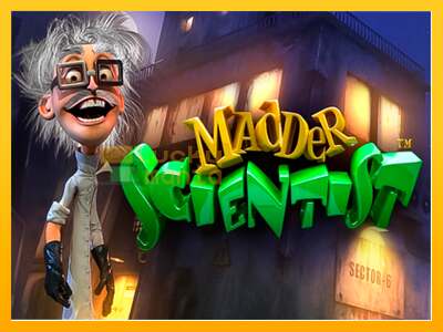 Madder Scientist