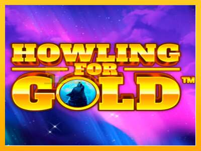 Howling for Gold