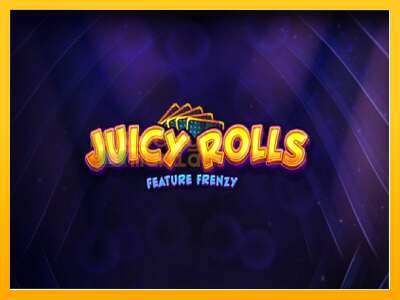 Juicy Rolls: Feature Frenzy