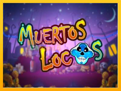 Muertos Locos