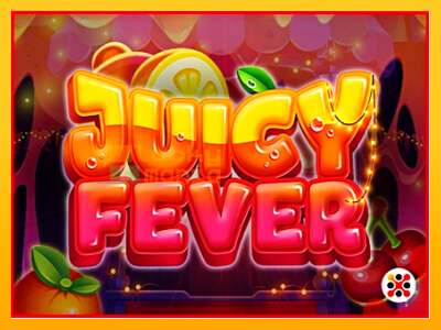 Juicy Fever