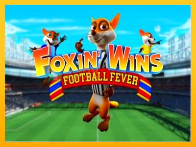 Foxin Wins Football Fever