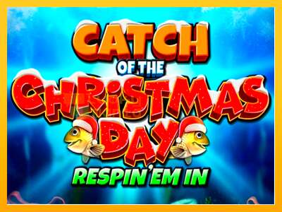 Catch of the Christmas Day Respin Em In