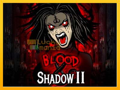 Blood & Shadow II