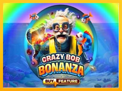 Crazy Bob Bonanza