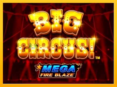 Mega Fire Blaze: Big Circus