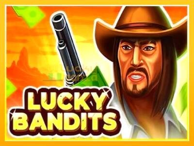 Lucky Bandits