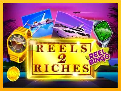 Reels 2 Riches with Reel Bingo