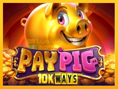 Pay Pig 10K Ways