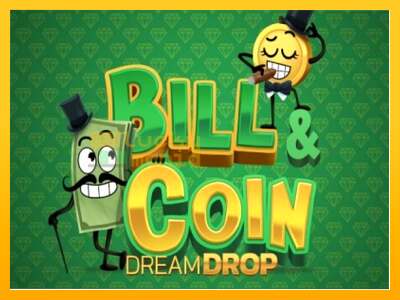 Bill & Coin Dream Drop