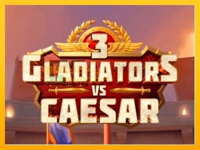 3 Gladiators Vs Caesar