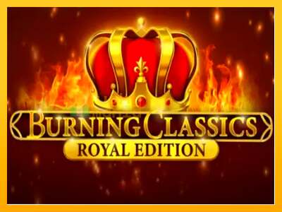 Burning Classics Royal Edition