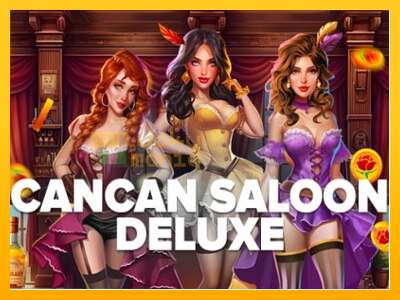 Cancan Saloon Deluxe