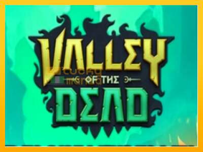 Valley of the Dead