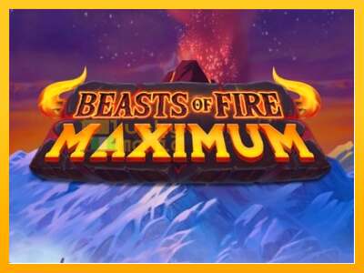 Beasts of Fire Maximum