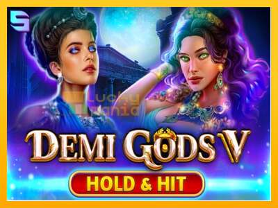 Demi Gods V Hold & Hit