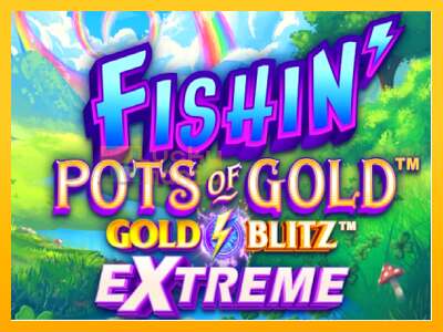 Fishin Pots of Gold: Gold Blitz Extreme