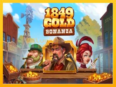 1849 Gold Bonanza