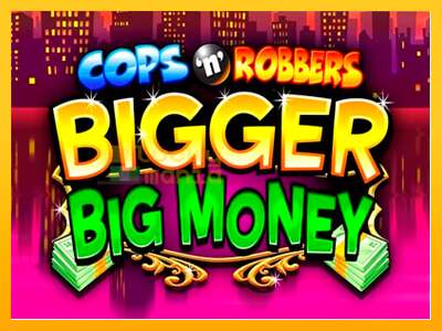 Cops n Robbers Bigger Big Money