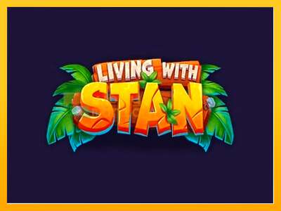 Living with Stan