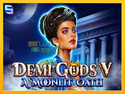 Demi Gods V – A Moonlit Oath