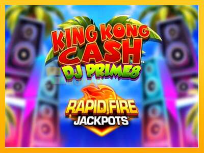 King Kong Cash DJ Prime8 Rapid Fire Jackpots