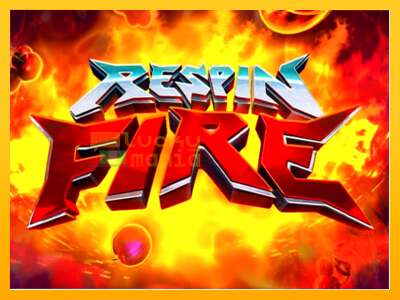 Respin Fire