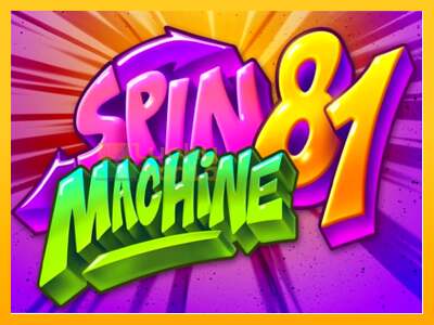 Spin Machine 81