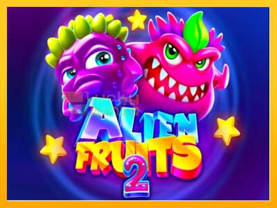 Alien Fruits 2