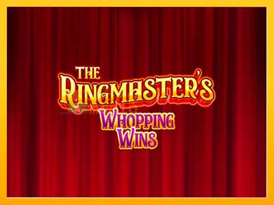 The Ringmasters Whopping Wins