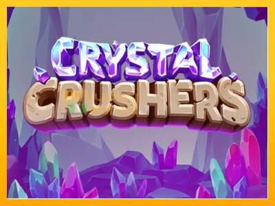 Crystal Crushers