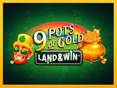 9 Pots of Gold Land & Win