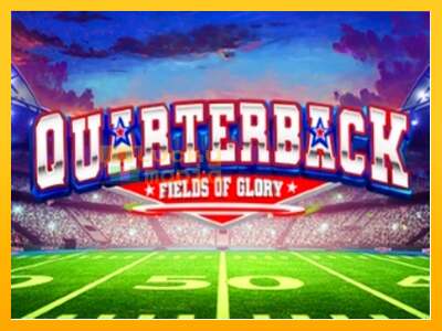 Quarterback Fields of Glory